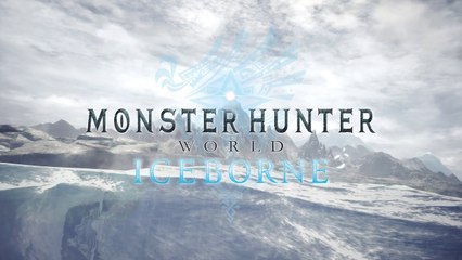 Monster Hunter World Iceborne - Tráiler de presentación