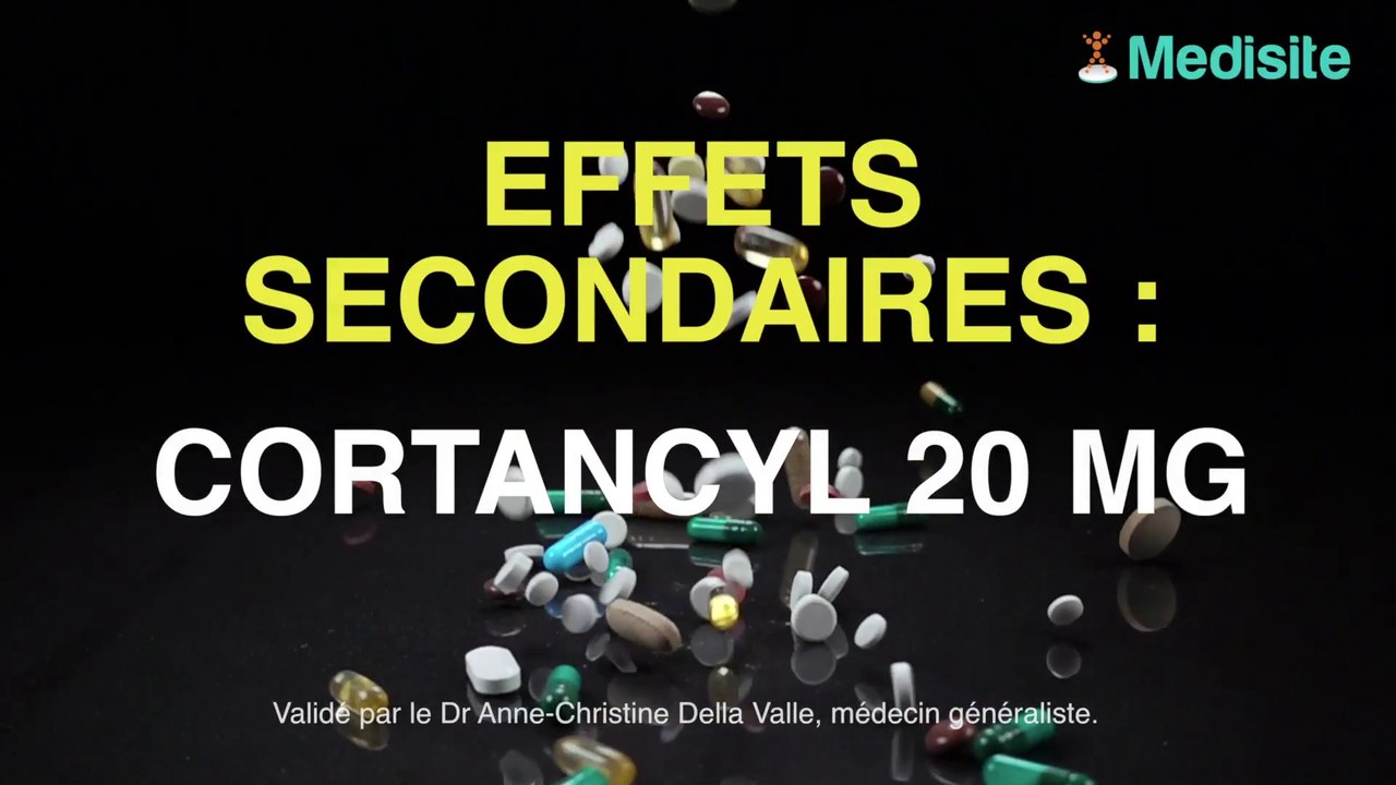 Cortancyl 20 mg : quels sont ses effets secondaires ? - Vidéo Dailymotion