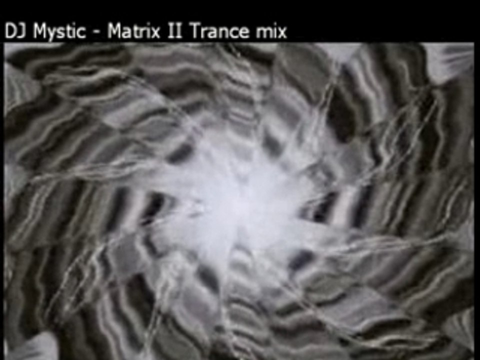 DJ Mystic - Matrix Trance Mix II