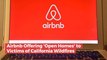 Airbnb Is Helping Fire Victims Find Shelter