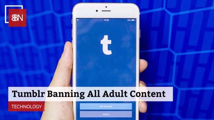 Tumblr Has Banned All Adult Content On Its Platform