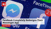 FB Totally Redesigns Messenger App