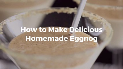 How To Make The Best Eggnog