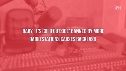 Baby It's Cold At Radio Stations Over This Song