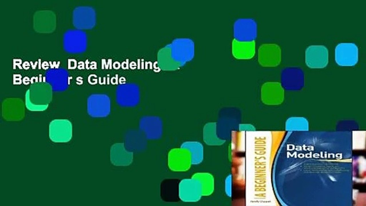 Review  Data Modeling: A Beginner s Guide