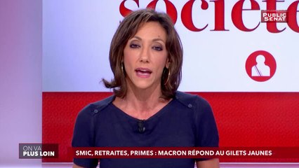 SMIC, CSG, primes : Macron tente de calmer la crise des gilets jaunes - On va plus loin (10/12/2018)