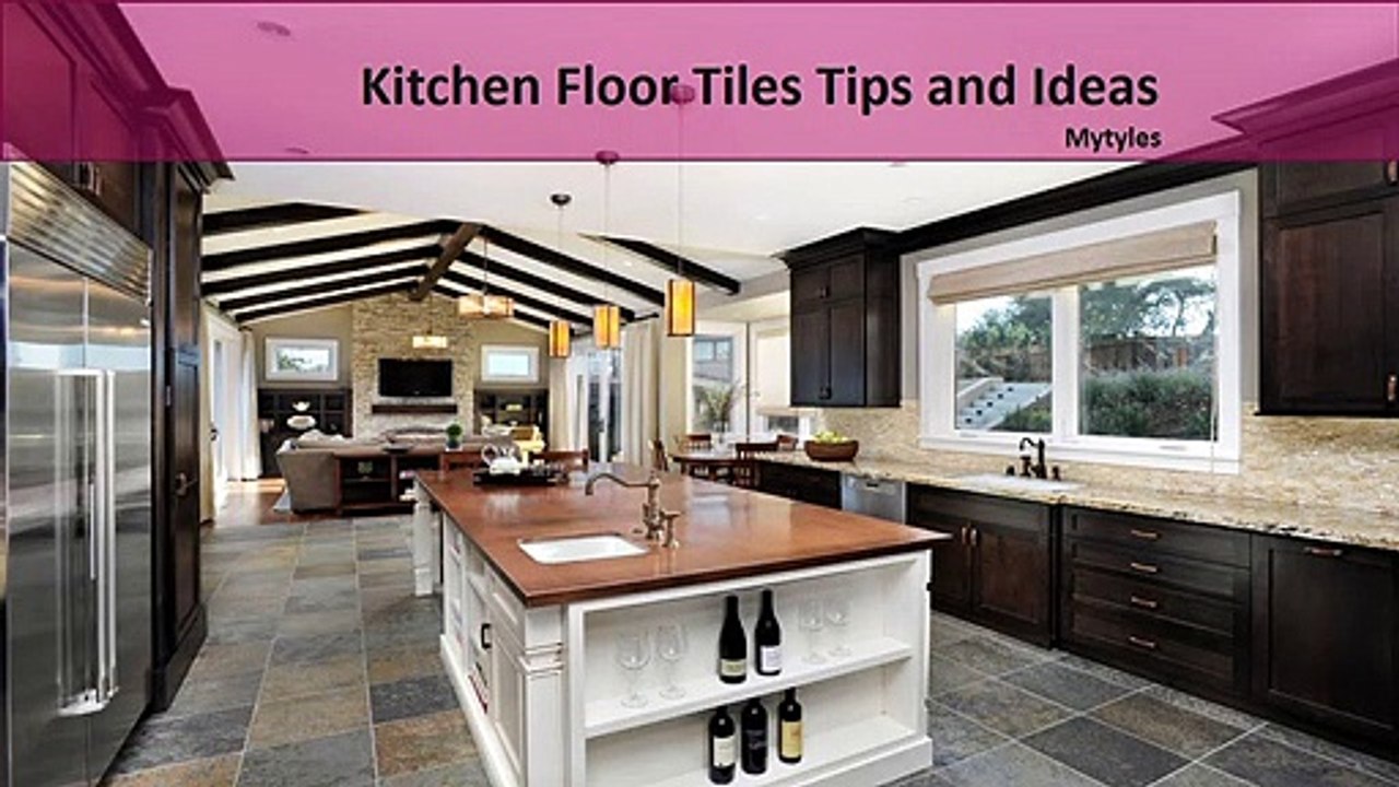 Kitchen Floor Tiles Tips and Ideas
