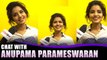 Exclusive Interview With Anupama Parameswaran | Filmibeat Malayalam