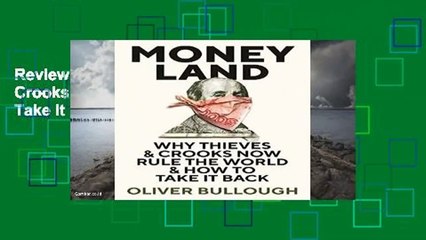 Review  Moneyland: Why Thieves And Crooks Now Rule The World And How To Take It Back