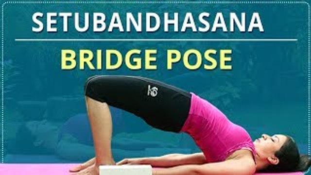 How To Do BRIDGE POSE | Step By Step SETU BANDHASANA | Simple Yoga Lessons | Yoga For Beginners
