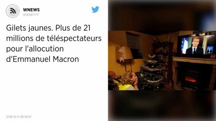 Gilets jaunes. Plus de 21 millions de téléspectateurs pour l'allocution d'Emmanuel Macron