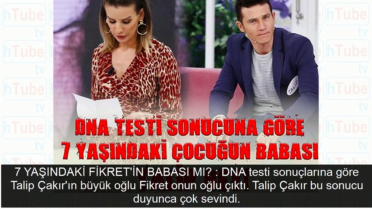 Oğlunun babası mı amcası mı Talip Çakır'ın DNA sonucunu Esra Erol açıkladı