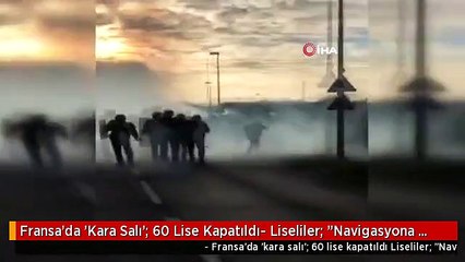Fransa'da 'Kara Salı': 60 Lise Kapatıldı- Liseliler: "Navigasyona İhtiyacımız Var, Geleceğimizi...