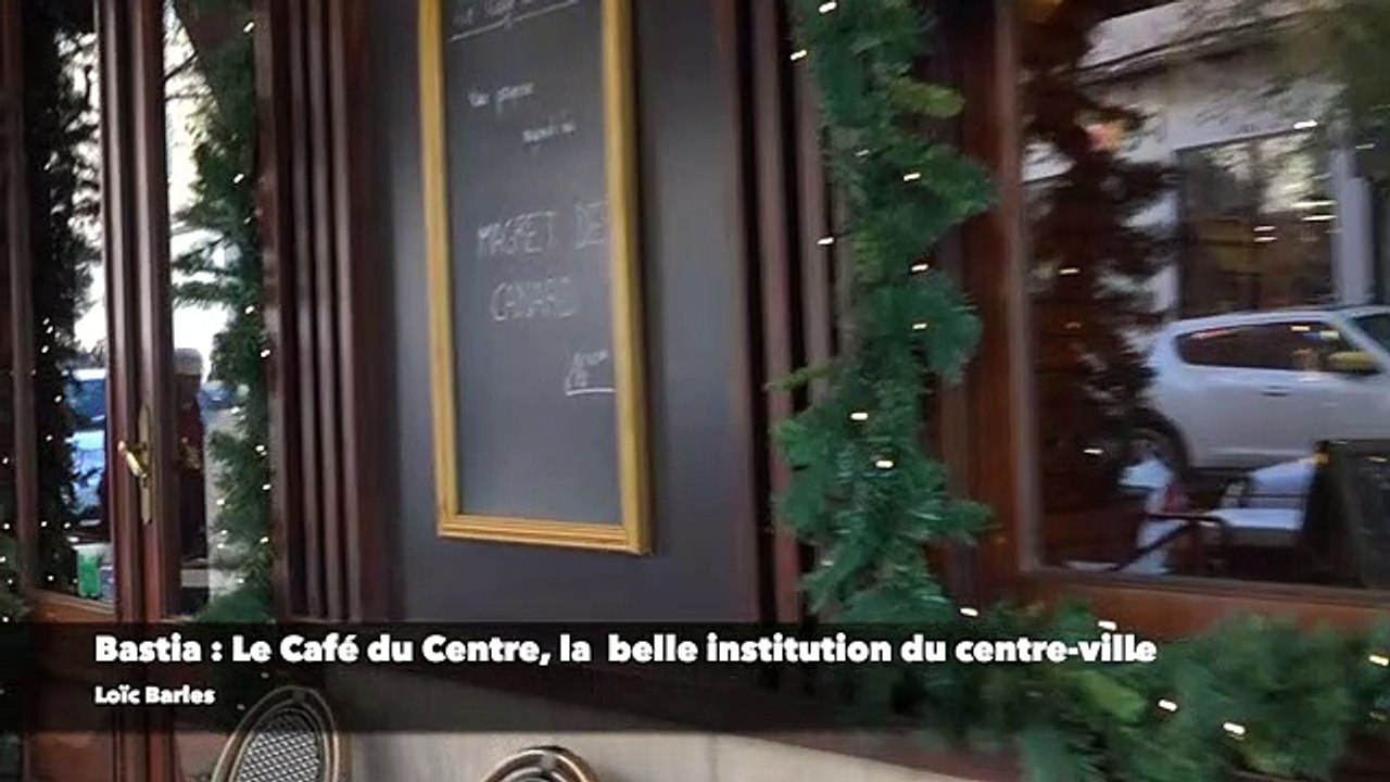 Bastia : Le Café du Centre, la belle institution du centre-ville