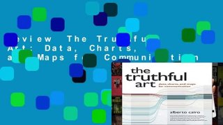 Review  The Truthful Art: Data, Charts, and Maps for Communication