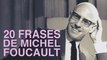 20 Frases de Michel Foucault | El pensamiento moderno francés 