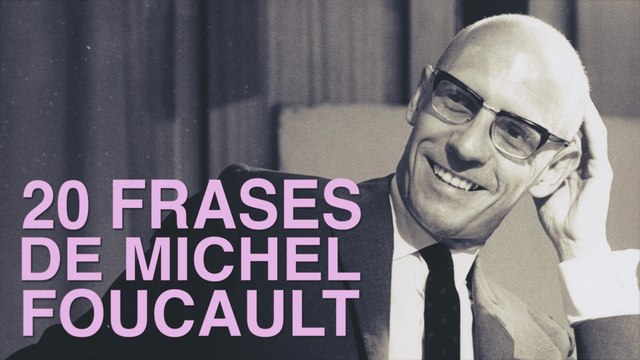 20 Frases de Michel Foucault | El pensamiento moderno francés