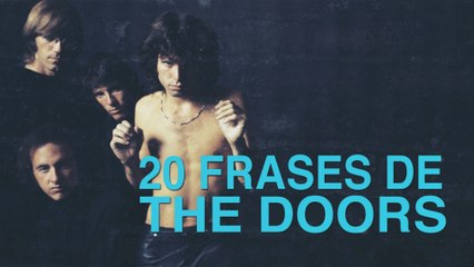 20 Frases de The Doors | Los trovadores del rock 