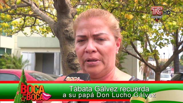 Tábata Gálvez recuerda a su papá Don Lucho Gálvez
