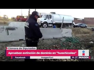 Diputados aprueban extinción de dominio en "huachicoleo" | Noticias con Yuriria