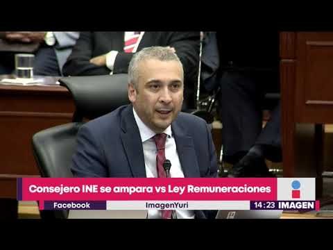 Consejero del INE se ampara vs Ley Remuneraciones; seguirá ganando 170 mil pesos | Yuriria Sierra