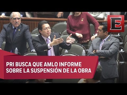 Disputa en la Cámara de Diputados por la cancelación del NAIM