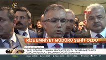 Rize Emniyet Müdürü şehit oldu