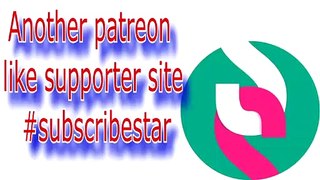 Another patreon like supporter site #subscribestar