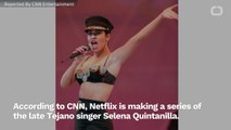 Selena Quintanilla Netflix Series Coming Soon