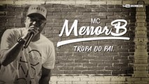 MC MENOR B - TROPA DO PAI ( Lyric Video ) Dj Caio da Pedreira