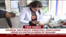 Ankara'da sahte reçete operasyonu