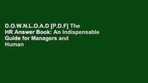 D.O.W.N.L.O.A.D [P.D.F] The HR Answer Book: An Indispensable Guide for Managers and Human