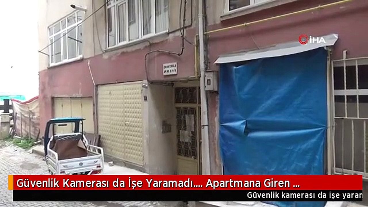 Güvenlik Kamerası da İşe Yaramadı.... Apartmana Giren Hırsızların Rahat Tavırları Pes Dedirtti