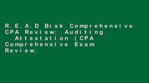 R.E.A.D Bisk Comprehensive CPA Review: Auditing   Attestation (CPA Comprehensive Exam Review.