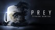 Prey : Typhon Hunter - Trailer officiel