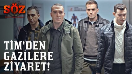 Söz | 63.Bölüm - Tim'den Gazilere Ziyaret!