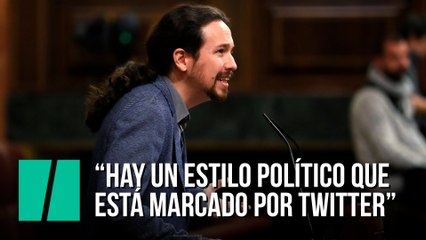 Pablo Iglesias: "Hay un estilo político que está marcado por Twitter"