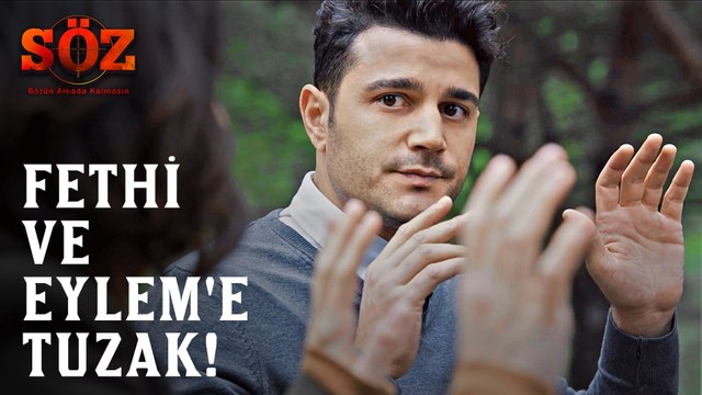 Söz | 63.Bölüm - Fethi Ve Eylem'e Tuzak!