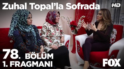 Zuhal Topal'la Sofrada 78. Bölüm 1. Fragmanı