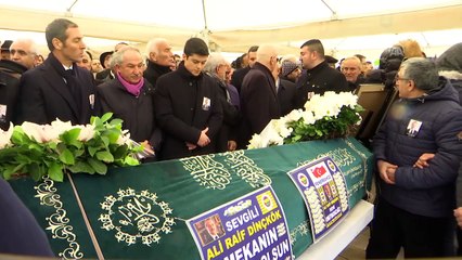 Ali Raif Dinçkök son yolculuğuna uğurlandı - İSTANBUL
