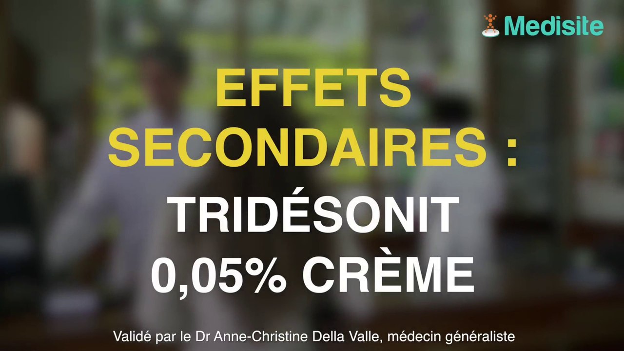 Tridésonit 0,05% crème : les effets secondaires - Vidéo Dailymotion
