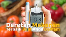 Asupan Terbaik Ketika Anda Dilanda Demam