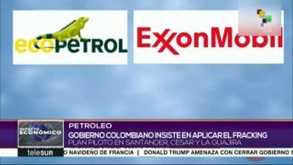 Colombia insiste en aplicar el fracking