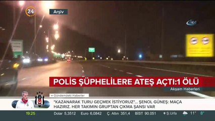 Polis "Dur" ihtarına uymayan şüphelilere ateş açtı