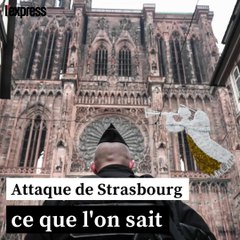 Tireur, victimes, traque: attentat de Strasbourg, ce que l'on sait