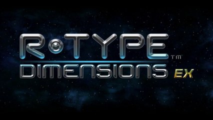 R-Type Dimensions EX - Bande-annonce PS4/Switch
