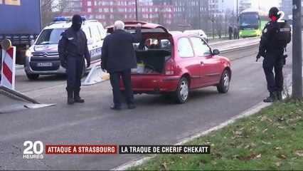 Attentat à Strasbourg : la traque de Chérif Chekatt