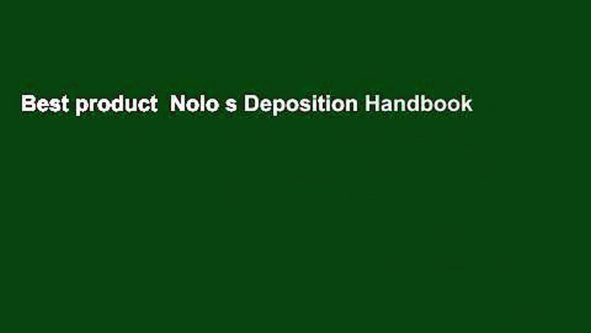 Best product  Nolo s Deposition Handbook