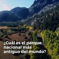 ¿Cuál es el parque nacional más antiguo del mundo?