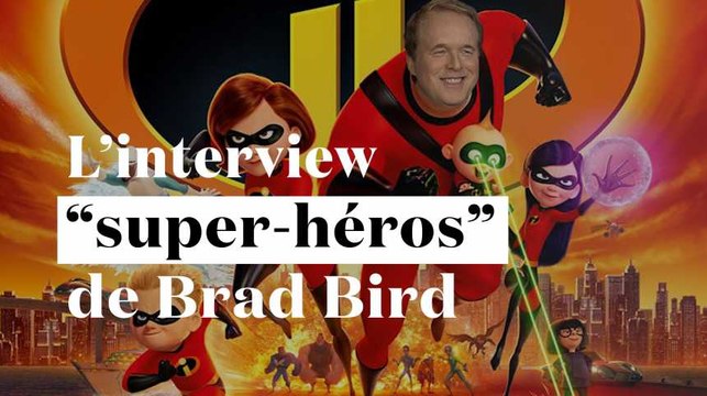 Les Indestructibles 2 : l'interview super-héros du réalisateur Brad Bird